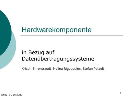Hardwarekomponente in Bezug auf Datenübertragungssysteme
