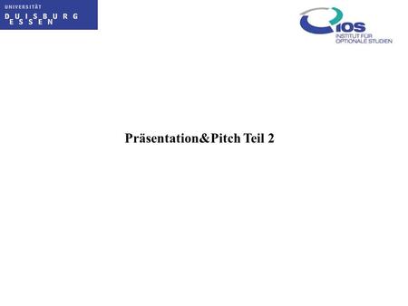 Präsentation&Pitch Teil 2