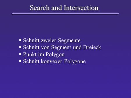 Search and Intersection