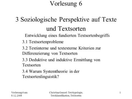 Vorlesung 6 3 Soziologische Perspektive auf Texte und Textsorten
