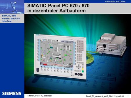 SIMATIC Panel PC 670 / 870 in dezentraler Aufbauform