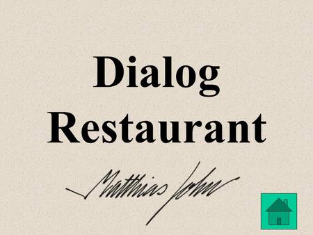 Dialog Restaurant.
