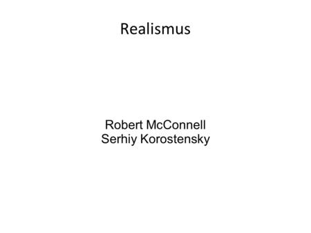 Robert McConnell Serhiy Korostensky