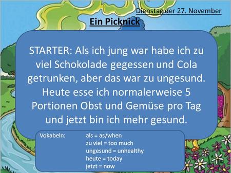 Dienstag der 27. November Ein Picknick