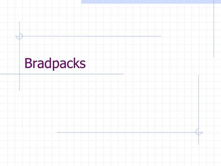 Bradpacks. Bradpack - Themenübersicht Bradpack - Konzept Anwendungen Modelle Merkmale und Vorteile.