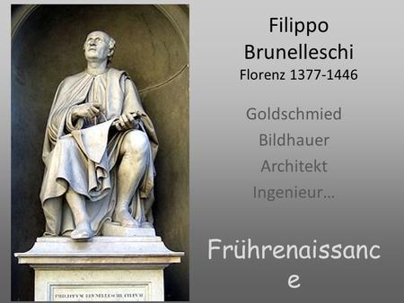 Filippo Brunelleschi Florenz