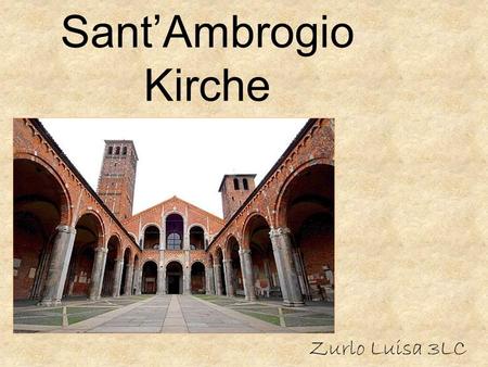 Sant’Ambrogio Kirche Zurlo Luisa 3LC.
