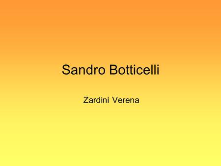 Sandro Botticelli Zardini Verena.