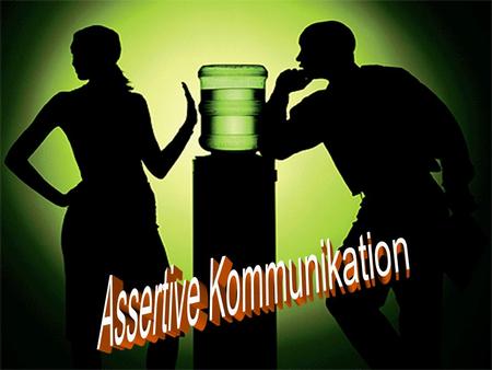 Assertive Kommunikation