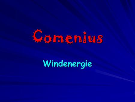 Comenius Windenergie.