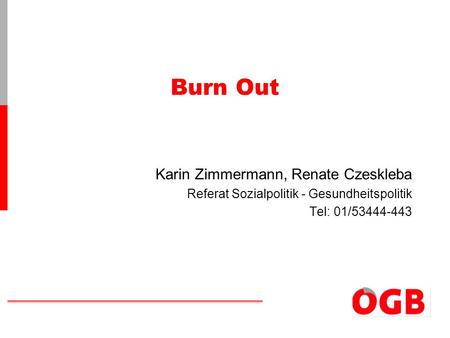 Burn Out Karin Zimmermann, Renate Czeskleba