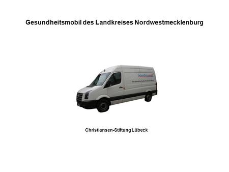 Gesundheitsmobil des Landkreises Nordwestmecklenburg