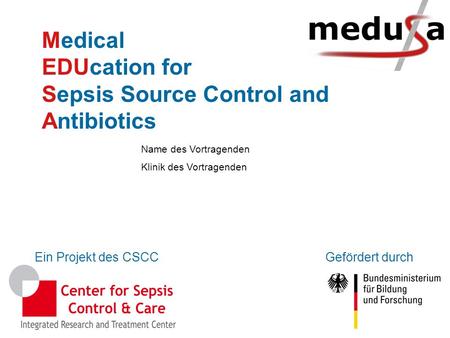 Medical EDUcation for Sepsis Source Control and Antibiotics