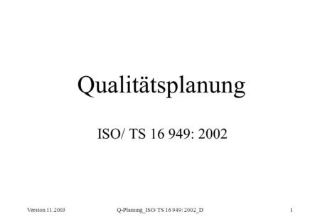 Qualitätsplanung ISO/ TS : 2002