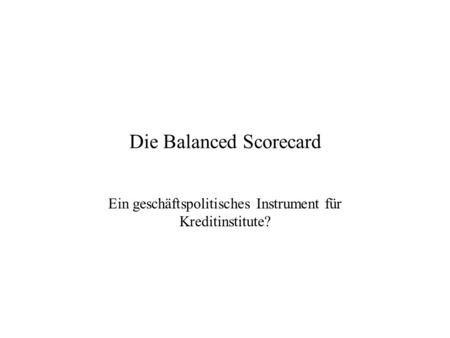 Die Balanced Scorecard