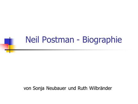 Neil Postman - Biographie
