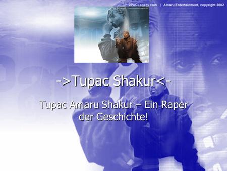 ->Tupac Shakur<-