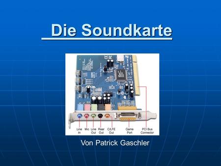 Die Soundkarte Von Patrick Gaschler.