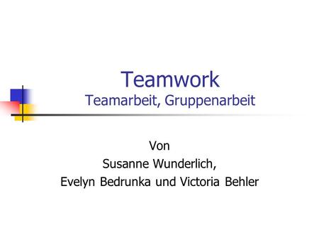 Teamwork Teamarbeit, Gruppenarbeit