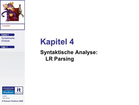 Kapitel 4 Syntaktische Analyse: LR Parsing.