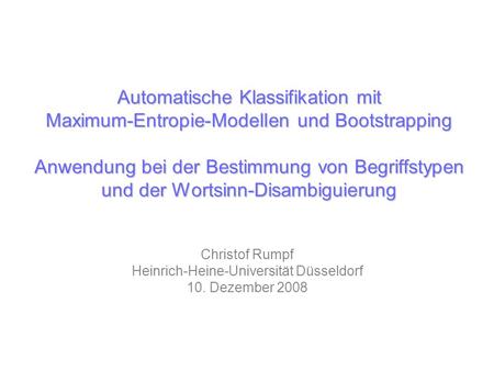 Christof Rumpf Heinrich-Heine-Universität Düsseldorf 10. Dezember 2008