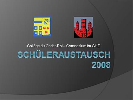 Collège du Christ-Roi – Gymnasium im GHZ