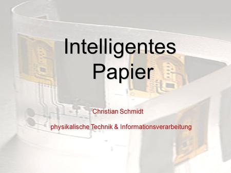 Intelligentes Papier physikalische Technik & Informationsverarbeitung