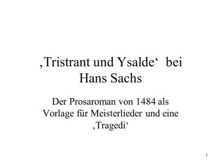 ‚Tristrant und Ysalde‘ bei Hans Sachs