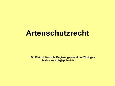 Dr. Dietrich Kratsch, Regierungspräsidium Tübingen