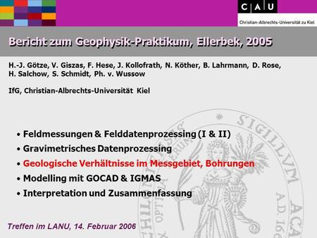 Bericht zum Geophysik-Praktikum, Ellerbek, 2005