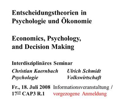 Entscheidungstheorien in Psychologie und Ökonomie