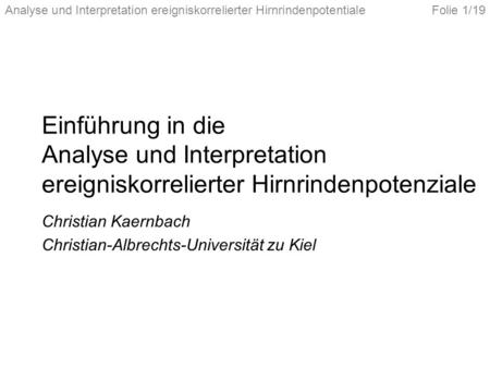 Christian Kaernbach Christian-Albrechts-Universität zu Kiel