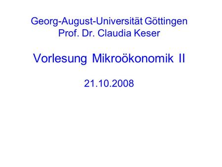 Georg-August-Universität Göttingen Prof. Dr