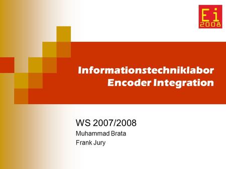 Informationstechniklabor Encoder Integration