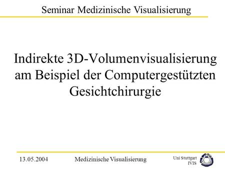 Seminar Medizinische Visualisierung