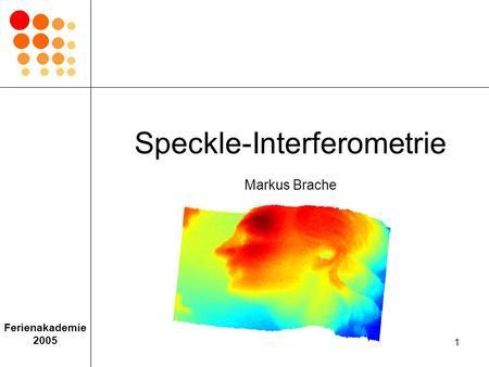 Speckle-Interferometrie Markus Brache
