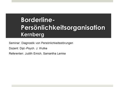 Borderline-Persönlichkeitsorganisation Kernberg