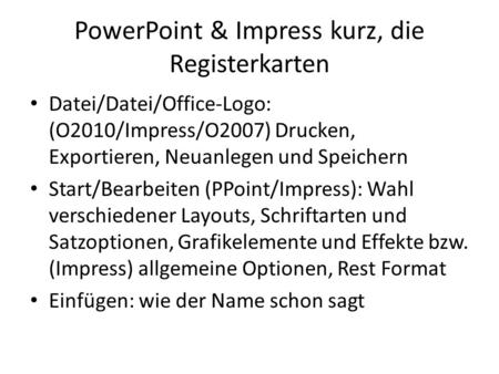 PowerPoint & Impress kurz, die Registerkarten