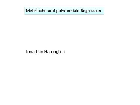 Mehrfache und polynomiale Regression