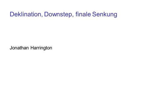 Deklination, Downstep, finale Senkung Jonathan Harrington.