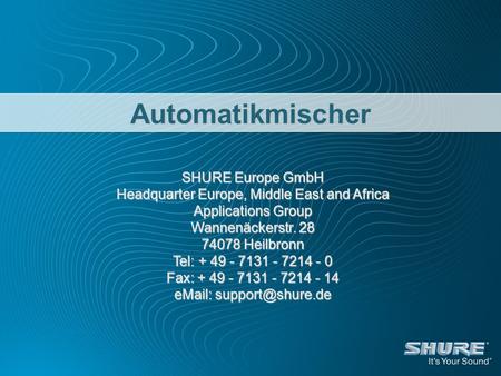 SHURE Europe GmbH Headquarter Europe, Middle East and Africa
