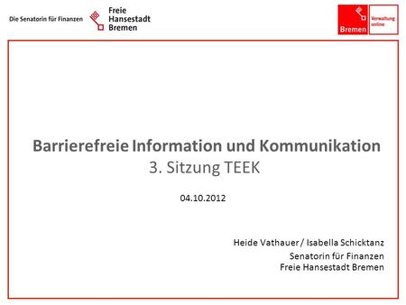 Barrierefreie Information und Kommunikation 3. Sitzung TEEK