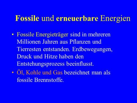 Fossile und erneuerbare Energien