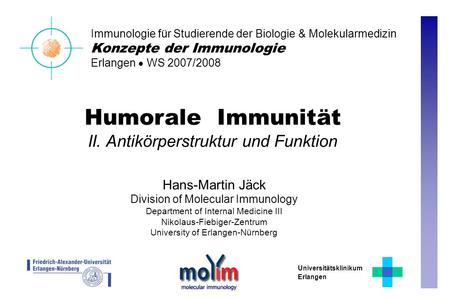 Humorale Immunität II. Antikörperstruktur und Funktion