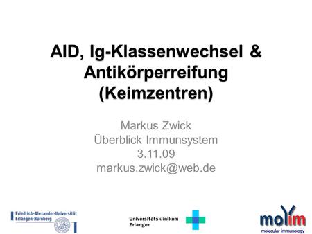 AID, Ig-Klassenwechsel & Antikörperreifung (Keimzentren)