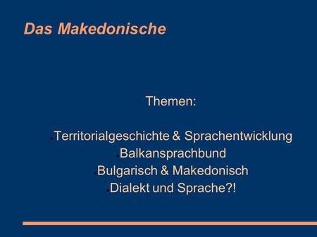Das Makedonische Themen: Territorialgeschichte & Sprachentwicklung