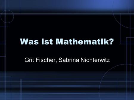 Grit Fischer, Sabrina Nichterwitz
