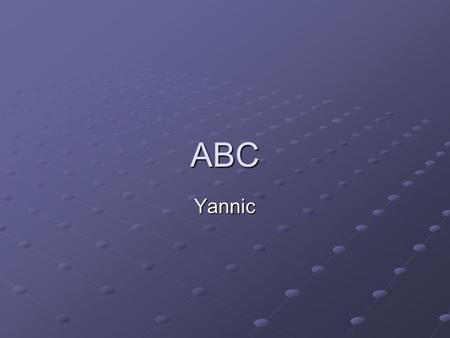 ABC Yannic. A Ameise Ameise Abend Abend Ampel Ampel.