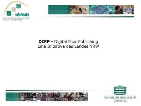 DIPP - Digital Peer Publishing Eine Initiative des Landes NRW