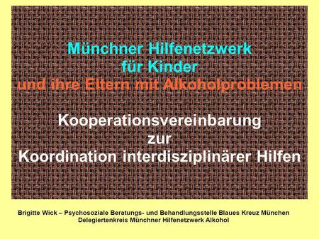 Delegiertenkreis Münchner Hilfenetzwerk Alkohol